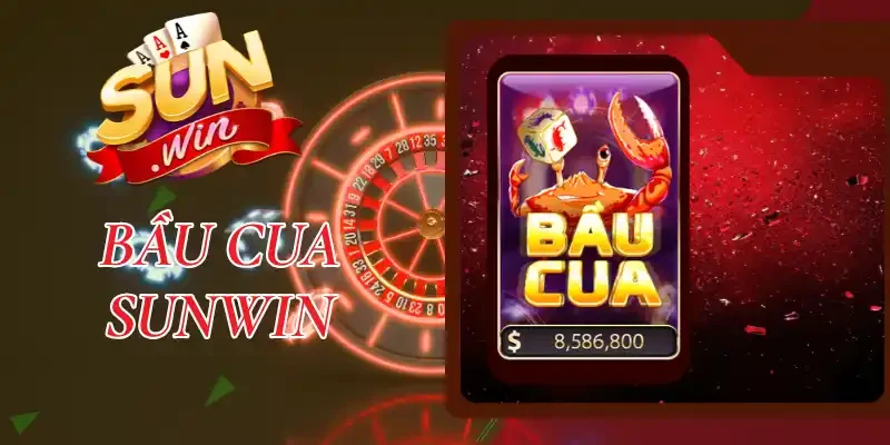Bầu Cua Sunwin - Hướng Dẫn Chơi Thắng Lớn Cùng 6 Linh Vật