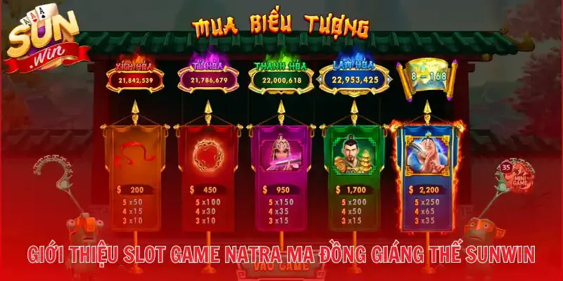 Giới thiệu slot game Natra Ma Đồng Giáng Thế Sunwin