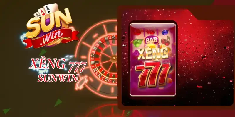 Xèng 777 Sunwin - Trải Nghiệm Minigame Hot Nhất 2026